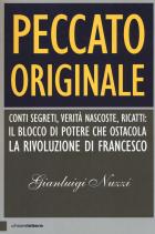 Peccato_Originale_Conti_Segreti_Verita`_Nascoste,_Ricatti:_Il_Blocco_Di_Potere_Che_Ostacola_La..._-Nuzzi_Gianluigi